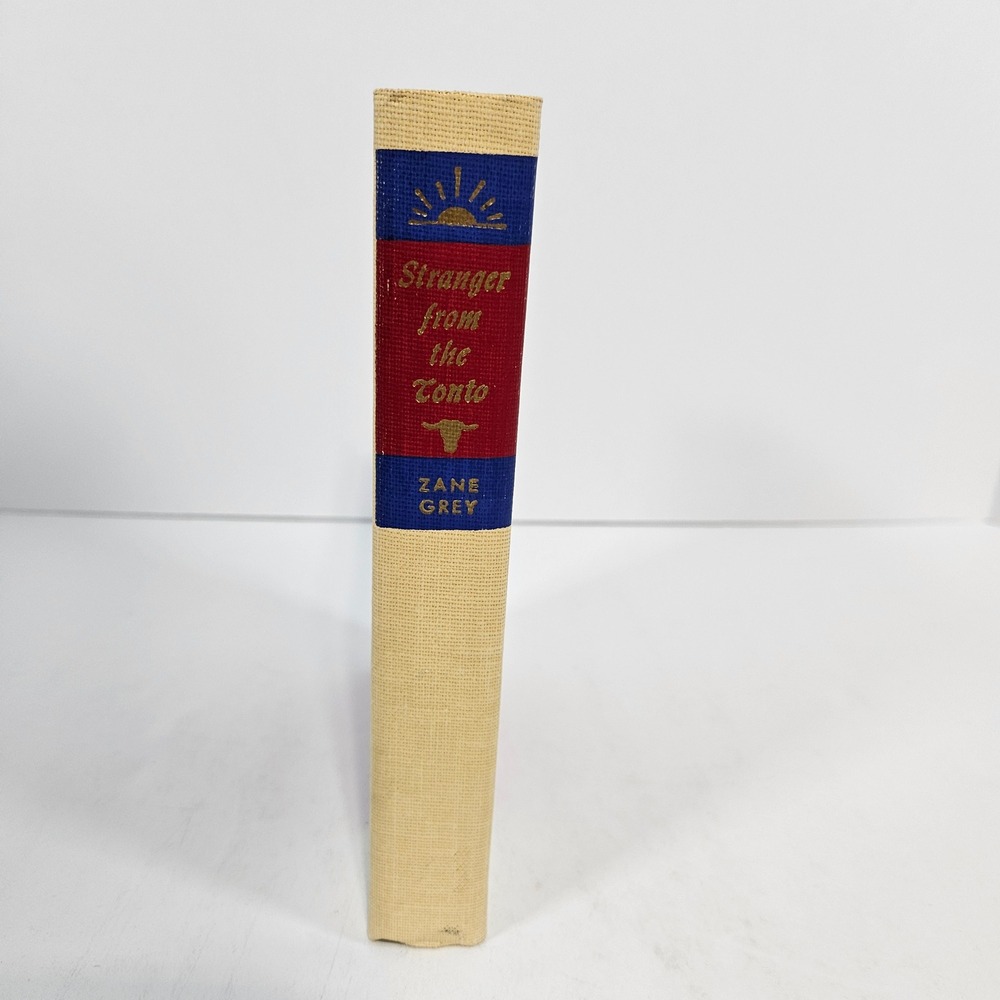 Zane Grey Stranger from the Tonto Hardcover Book 1956 Walter J Black Western